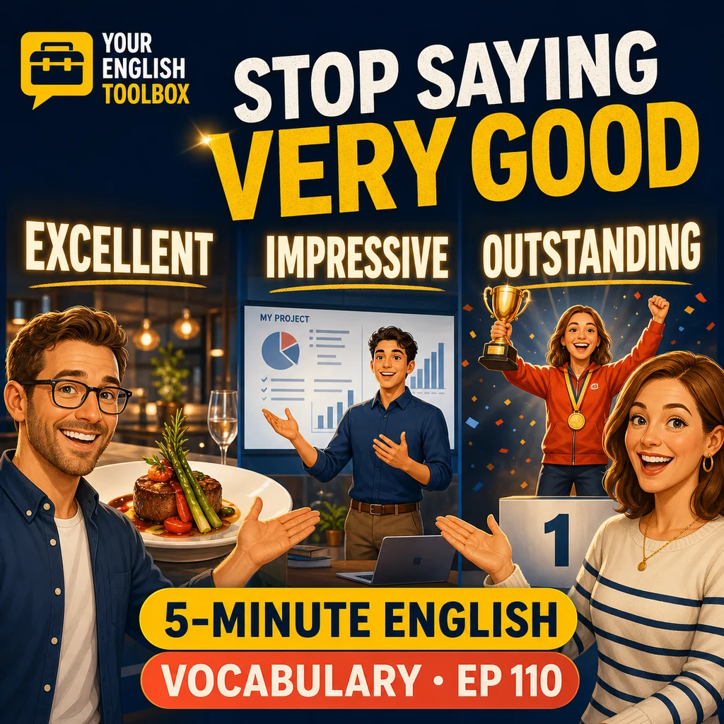 Stop Saying “Very Good”: 3 Stronger English Words — cover