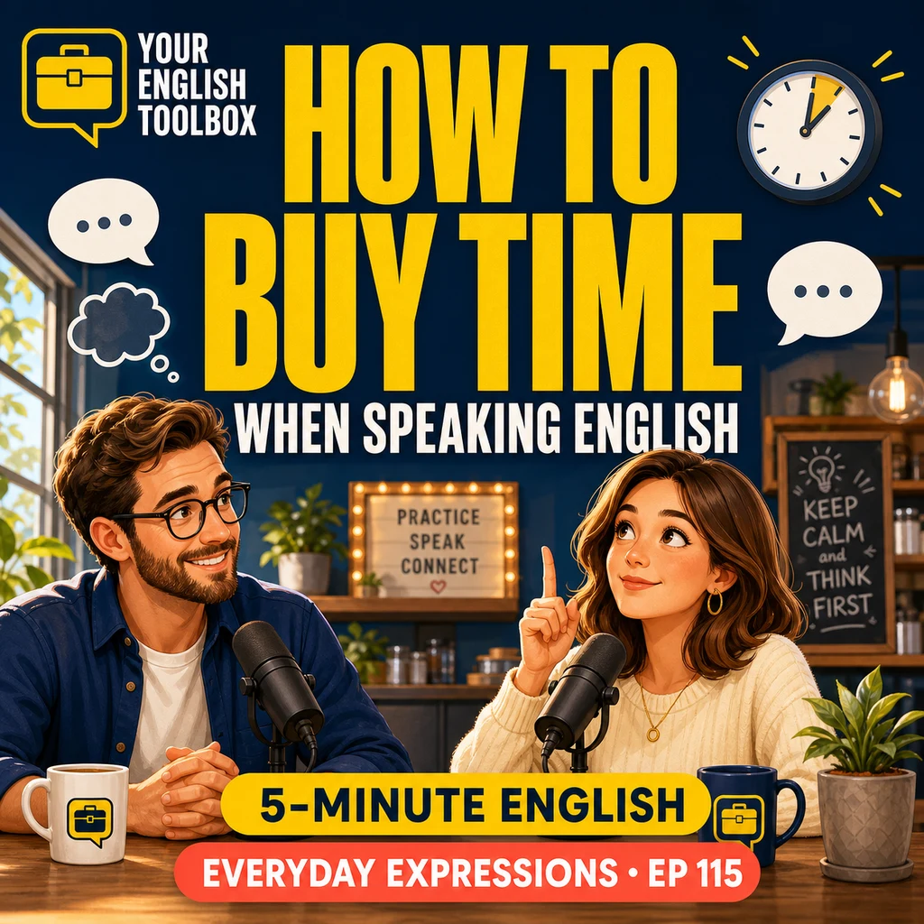 How to Buy Time When Speaking English: 4 Natural Expressions — cover