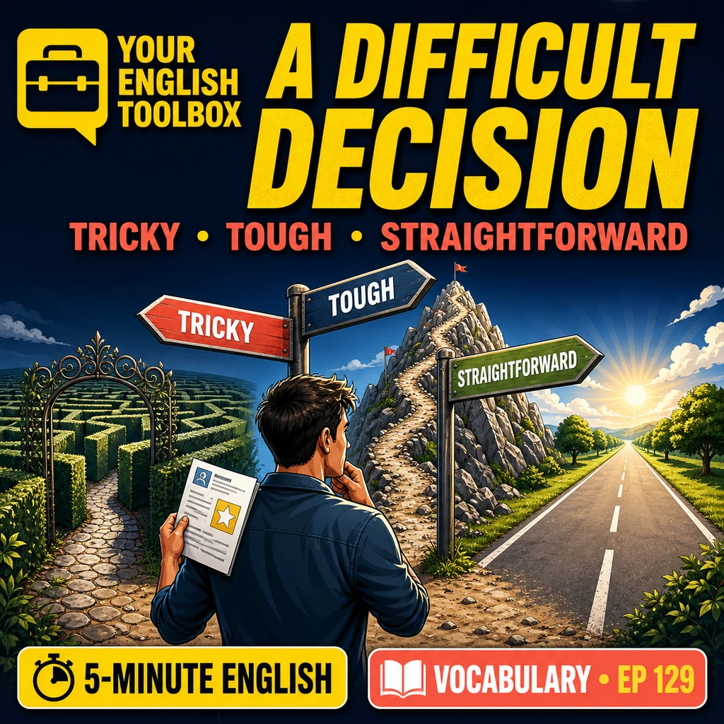 A Difficult Decision: Tricky, Tough or Straightforward? — cover