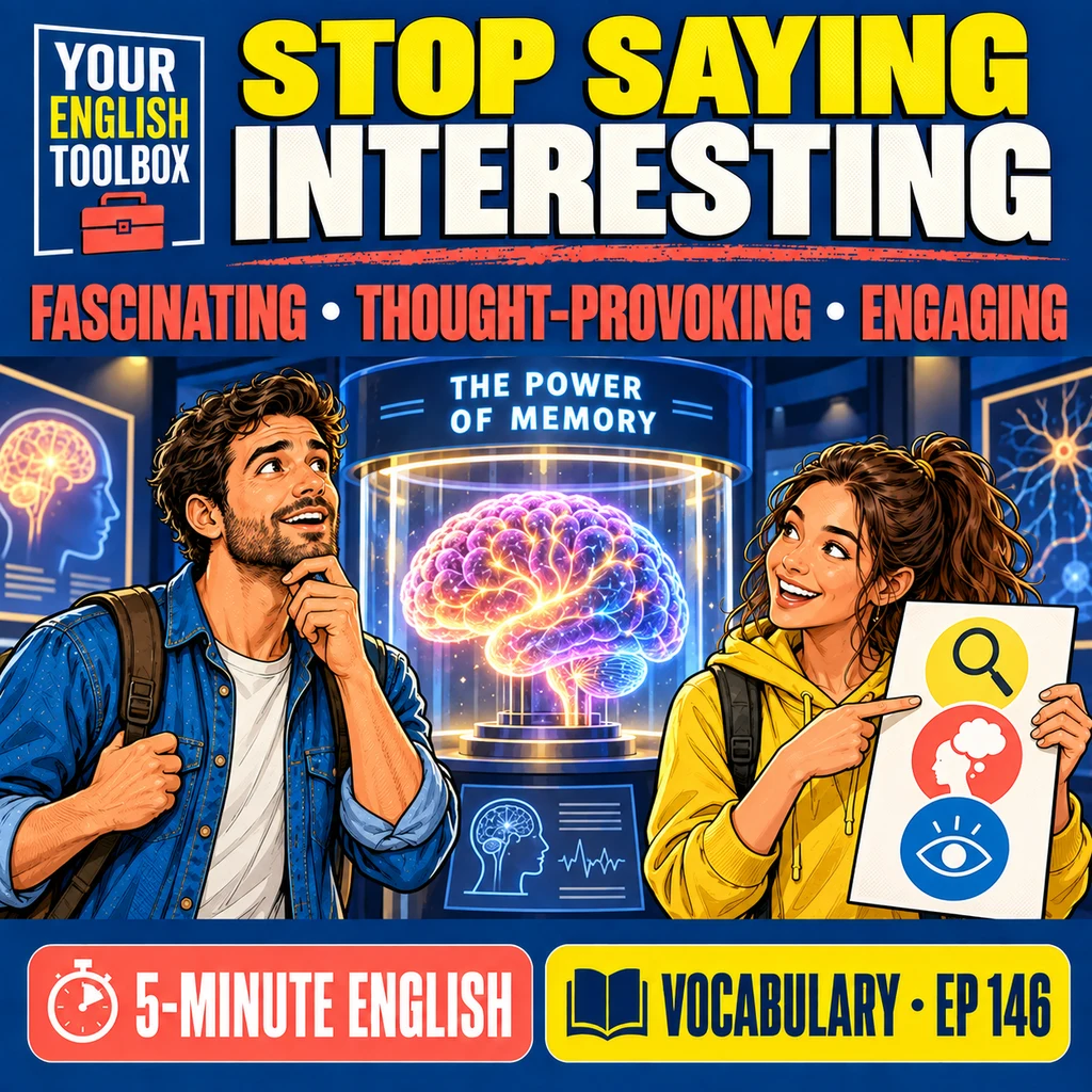 Stop Saying “Interesting”: Fascinating, Thought-Provoking or Engaging? — cover