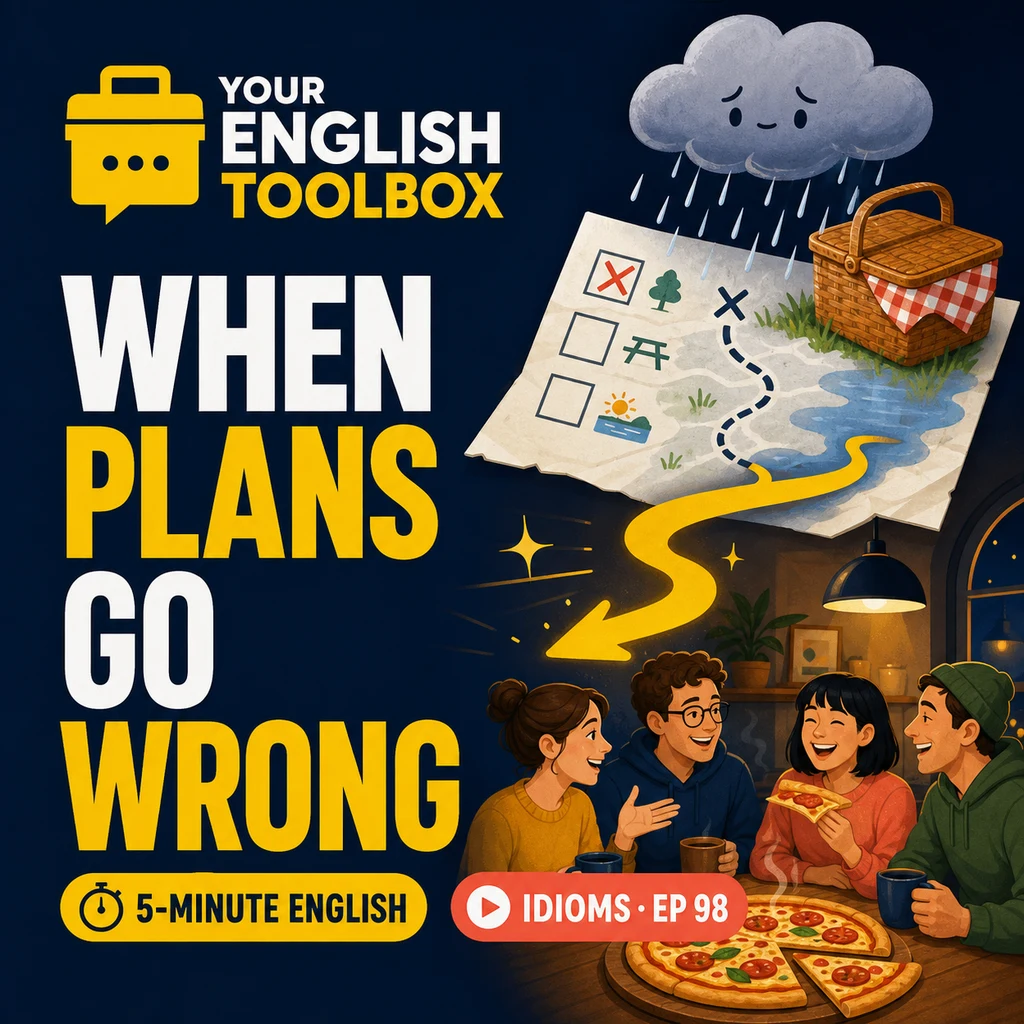 When Plans Go Wrong: 3 Idioms in 5 Minutes — cover